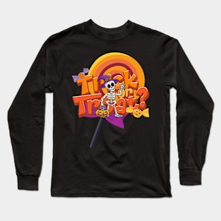 Trick Or Treat Long Sleeve T-Shirt